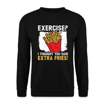 Exercise I Thought You Said Extra Fries Potato - Unisex Sweatshirt - black - Front - Alina (178cm) & Michal (187cm)