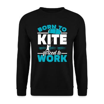 Born To Kite Forced To Work Kitesurfer Kitesurfing - Unisex Sweatshirt - black - Front - Alina (178cm) & Michal (187cm)