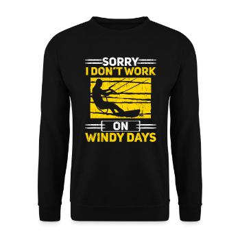 Sorry I Don't Work On Windy Days Kitesurfing - Unisex Sweatshirt - black - Front - Alina (178cm) & Michal (187cm)