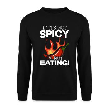 Wenn es nicht scharf ist, esse ich kein Chili scharfes Essen - Unisex Pullover - Schwarz - Vorne - Alina (178cm) & Michal (187cm)