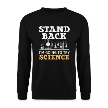 Reculez Je vais essayer Professeur de sciences - Sweat-shirt Unisexe - noir - Devant - Alina (178cm) & Michal (187cm)