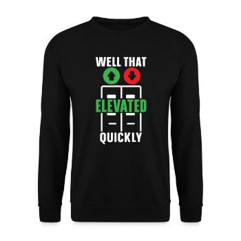 Well That Elevated Quickly Elevator Mechanic - Unisex Sweatshirt - black - Front - Alina (178cm) & Michal (187cm)