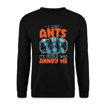 I Love Ants It's People Who Annoy Me Ant Whisperer - Unisex Sweatshirt - black - Front - Alina (178cm) & Michal (187cm)