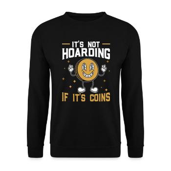 It's Not Hoarding If It's Coins Treasure Hunting - Unisex Sweatshirt - black - Front - Alina (178cm) & Michal (187cm)