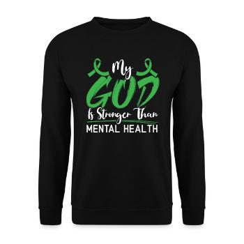 Mon Dieu est plus fort que la sensibilisation à la santé mentale - Sweat-shirt Unisexe - noir - Devant - Alina (178cm) & Michal (187cm)