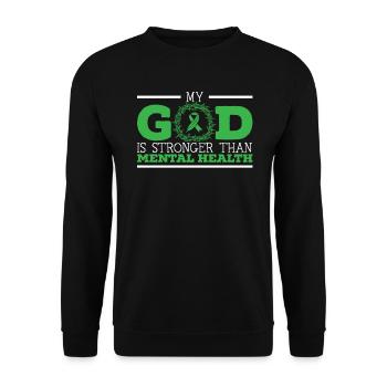 Mon Dieu est plus fort que la sensibilisation à la santé mentale - Sweat-shirt Unisexe - noir - Devant - Alina (178cm) & Michal (187cm)