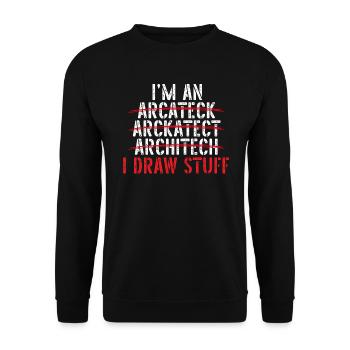 I Draw Stuff Architect Architecture House Design - Unisex Sweatshirt - black - Front - Alina (178cm) & Michal (187cm)