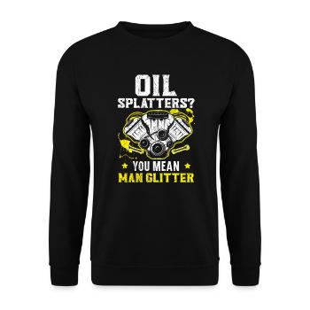 Oil Splatters You Mean Man Glitter Mechanic - Unisex Sweatshirt - black - Front - Alina (178cm) & Michal (187cm)