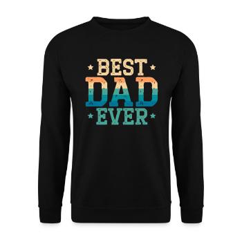 Fathers Day Papa Best Dad Ever Fatherhood Daddy - Unisex Sweatshirt - black - Front - Alina (178cm) & Michal (187cm)