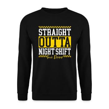 Straight Outta Night Shift Taxi Driver Cab Driver - Unisex Sweatshirt - black - Front - Alina (178cm) & Michal (187cm)