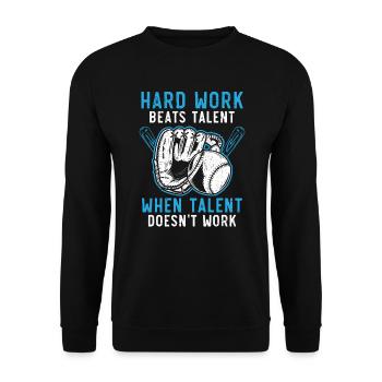 Hard Work Beats Talent When Talent Doesn't Work - Unisex Sweatshirt - black - Front - Alina (178cm) & Michal (187cm)