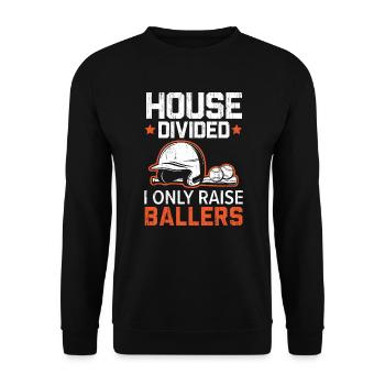 Haus geteilt Ich erziehe nur Ballers Baseball-Liebhaber - Unisex Pullover - Schwarz - Vorne - Alina (178cm) & Michal (187cm)