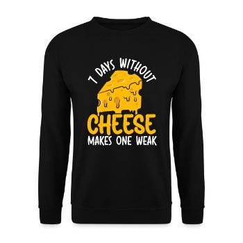 7 Days Without Cheese Makes One Weak Cheesy Food - Unisex Sweatshirt - black - Front - Alina (178cm) & Michal (187cm)