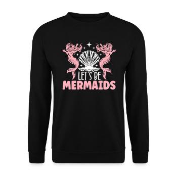 Meerjungfrau Squad Mythos Folklore Unterwasser Aquatisch - Unisex Pullover - Schwarz - Vorne - Alina (178cm) & Michal (187cm)