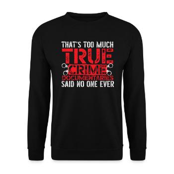 True Crime Podcast Mystery True Crime Documentary - Unisex Sweatshirt - black - Front - Alina (178cm) & Michal (187cm)