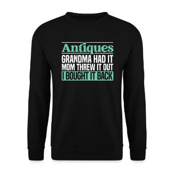Antiquing Antique Lover Antique Hunting Antiquer - Unisex Sweatshirt - black - Front - Alina (178cm) & Michal (187cm)