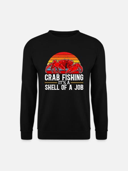 Pêche au crabe Crabe Pêcheur Crabbing Crabber - Sweat-shirt Unisexe - noir