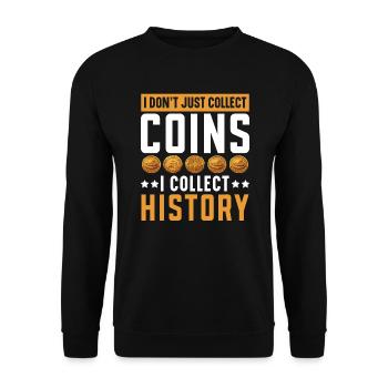 Coin Collector Numismatist Coin Collecting - Unisex Sweatshirt - black - Front - Alina (178cm) & Michal (187cm)
