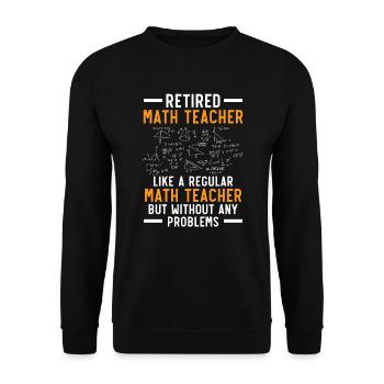 Professeur de mathématiques à la retraite Retraite des mathématiques - Sweat-shirt Unisexe - noir - Devant - Alina (178cm) & Michal (187cm)