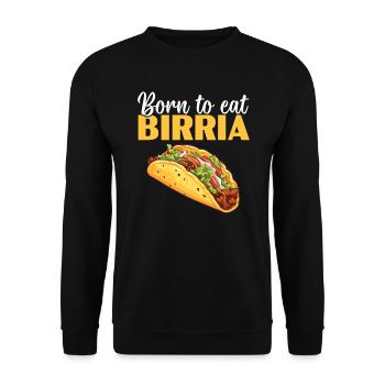 Birria Tacos Mexican Food Mexico Cuisine Foodie - Unisex Sweatshirt - black - Front - Alina (178cm) & Michal (187cm)