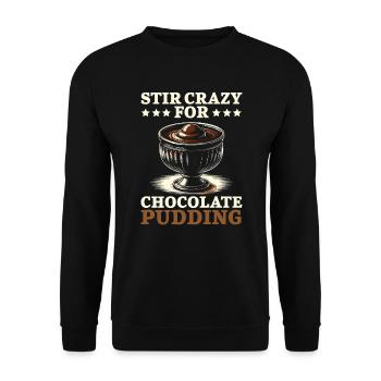 Chocolate Pudding Sweet Dessert Food Lover Foodie - Unisex Sweatshirt - black - Front - Alina (178cm) & Michal (187cm)