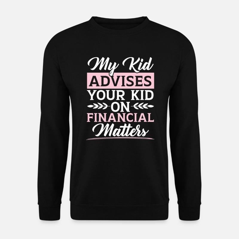 Mutter eines Finanzberaters Geldmanagement - Unisex Pullover - Schwarz