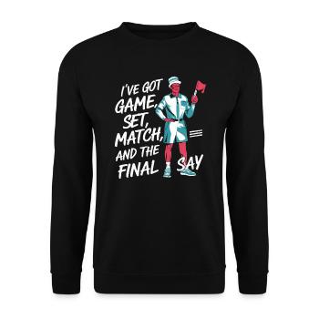 Tennis Umpire Ref Sports Game Official Referee - Unisex Sweatshirt - black - Front - Alina (178cm) & Michal (187cm)
