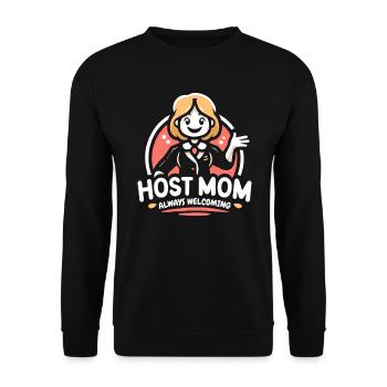 Host Mom Exchange Student Host Family Host Parent - Unisex Sweatshirt - black - Front - Alina (178cm) & Michal (187cm)