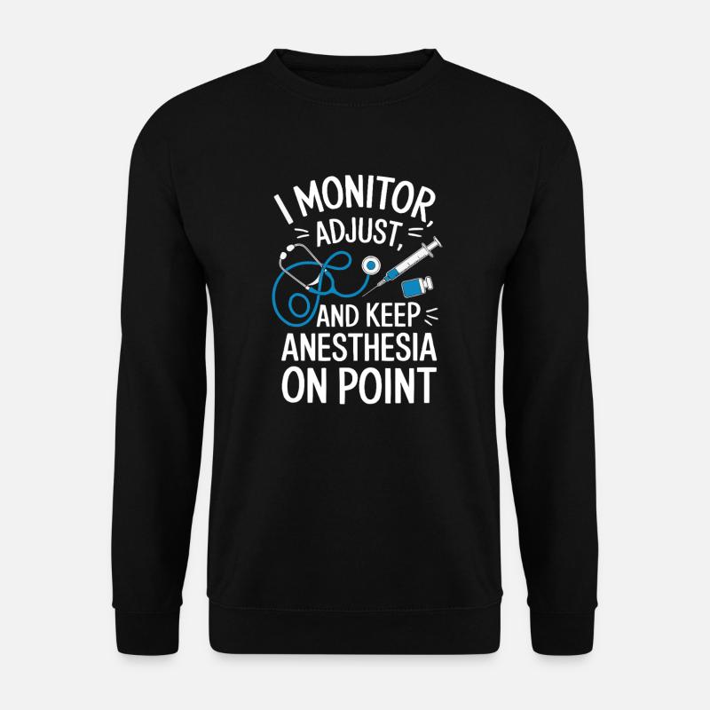 Anesthesia Technician Anesthesiologist Job - Unisex Sweatshirt - black