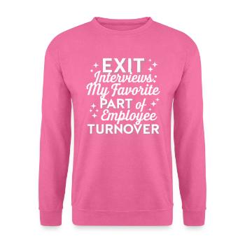 HR Manager Human Resource Employee Exit Interview - Unisex Sweatshirt - pink - Front