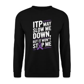 ITP Awareness Immune Thrombocytopenia Platelets - Unisex Sweatshirt - black - Front - Alina (178cm) & Michal (187cm)