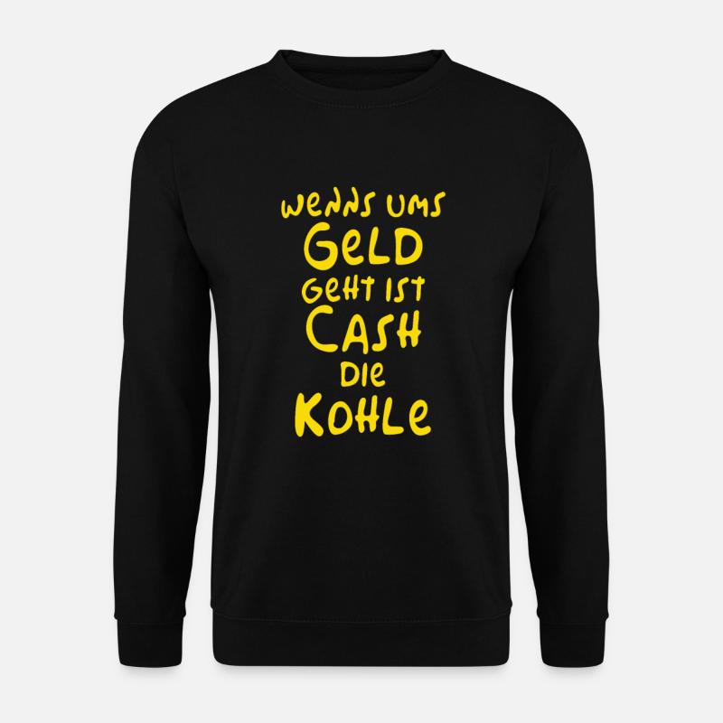 Wenns ums Geld geht ist Cash die Kohle - Homer - Unisex Pullover - Schwarz