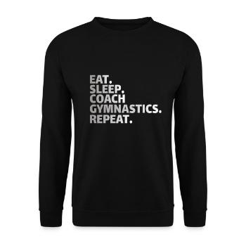 GYMNASTICS COACH: eat, sleep, coach gymnastics, repeat - Unisex Sweatshirt - black - Front - Alina (178cm) & Michal (187cm)