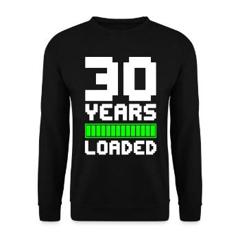 30 YEARS LOADED 30th birthday - Unisex Sweatshirt - black - Front - Alina (178cm) & Michal (187cm)