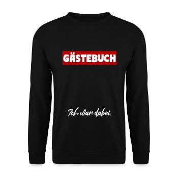 Gästebuch Ich war dabei! Gästeliste - Unisex Pullover - Schwarz - Vorne - Alina (178cm) & Michal (187cm)