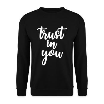 trust in you - Unisex Sweatshirt - black - Front - Alina (178cm) & Michal (187cm)