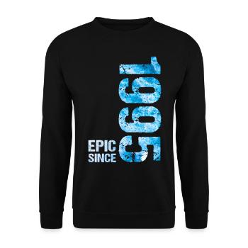 Epic Since 1995 Jahr Geburtstag - Unisex Pullover - Schwarz - Vorne - Alina (178cm) & Michal (187cm)