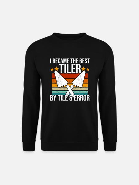 Fliesenleger Fliesenleger Fliesen - Unisex Pullover - Schwarz
