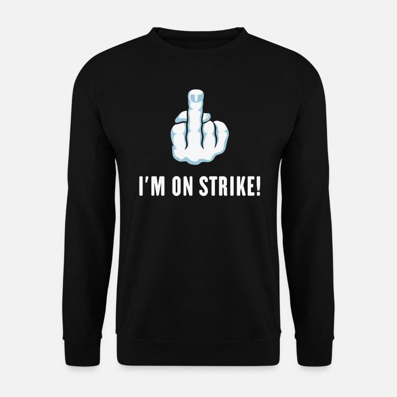 The Middle Finger – I’m On Strike! (Picket) - Unisex Sweatshirt - black