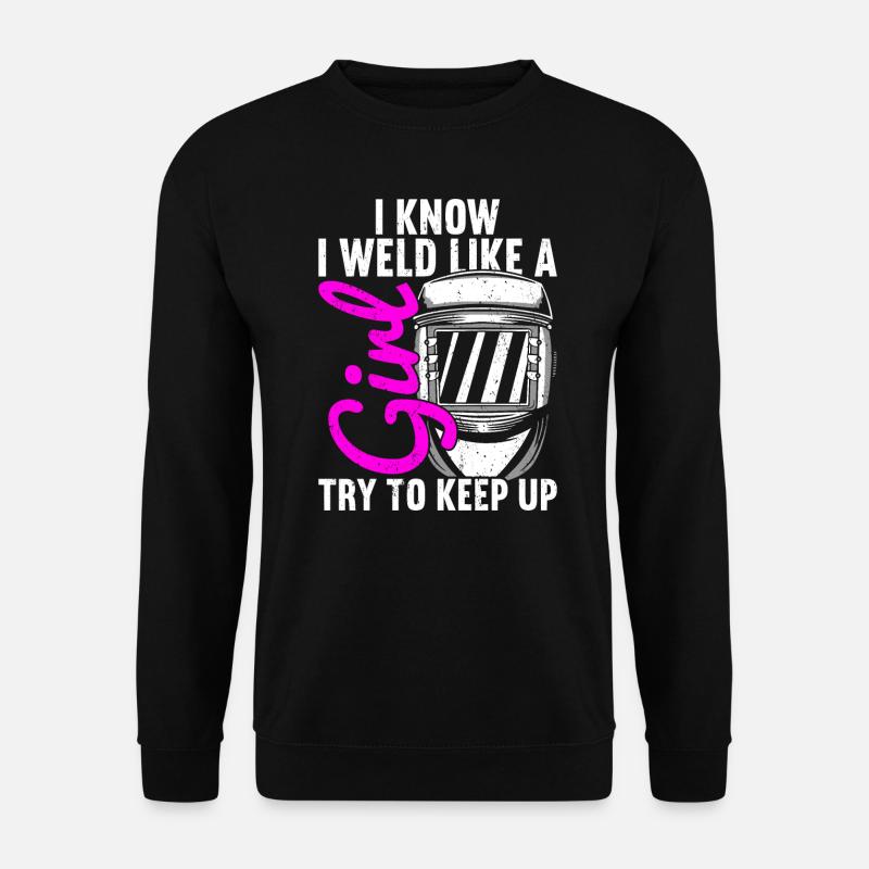 Welding Welder Welders - Unisex Sweatshirt - black