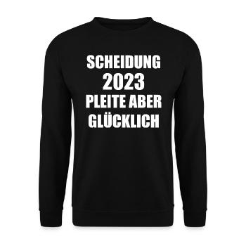 Scheidung Geschieden Spruch Sprüche - Unisex Pullover - Schwarz - Vorne - Alina (178cm) & Michal (187cm)