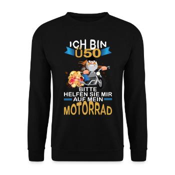 ICH BIN Ü 50 BITTE HELFEN SIE MIR AUFS MOTORRAD - Unisex Pullover - Schwarz - Vorne - Alina (178cm) & Michal (187cm)