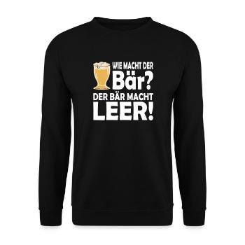 Wie macht der Bär? Der Bär macht leer! Trinkspruch - Unisex Pullover - Schwarz - Vorne - Alina (178cm) & Michal (187cm)