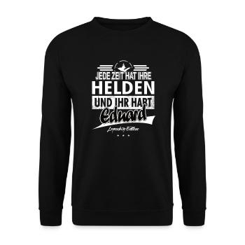 Every era has its heroes You have Eduard - Unisex Sweatshirt - black - Front - Alina (178cm) & Michal (187cm)