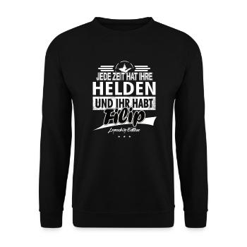Every era has its heroes You've got Filip - Unisex Sweatshirt - black - Front - Alina (178cm) & Michal (187cm)