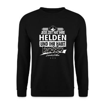 Jede Zeit hat Ihre Helden Ihr habt Franziskus - Unisex Pullover - Schwarz - Vorne - Alina (178cm) & Michal (187cm)