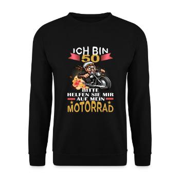 ICH BIN 50 BITTE HELFEN SIE MIR AUF MEIN MOTORRAD - Unisex Pullover - Schwarz - Vorne - Alina (178cm) & Michal (187cm)