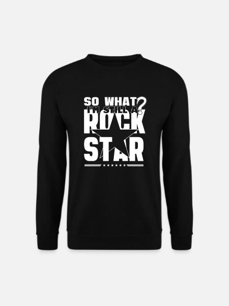 Na und ich bin ein Rock Star - Unisex Pullover - Schwarz
