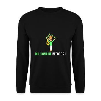 Millionär vor 21! - Unisex Pullover - Schwarz - Vorne - Alina (178cm) & Michal (187cm)