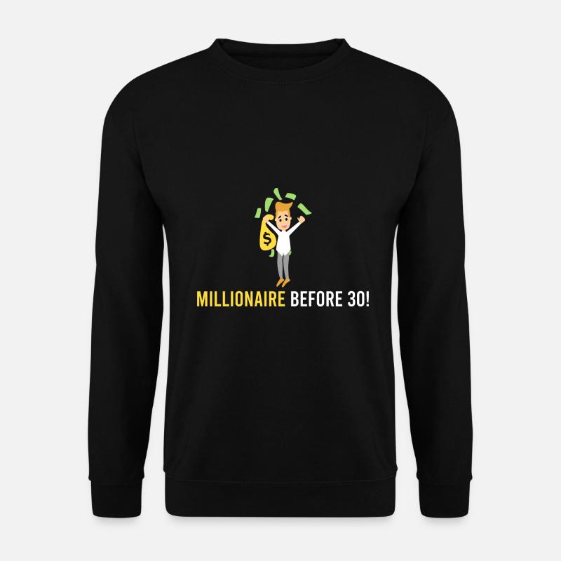 Millionär vor 30! - Unisex Pullover - Schwarz
